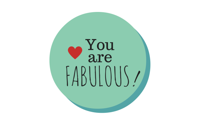 you are fabulous